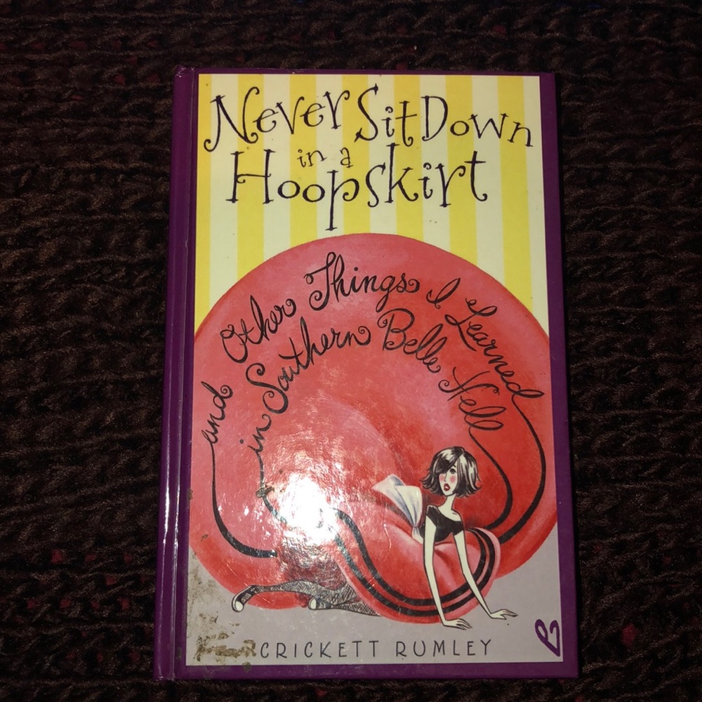 Never Sit Down in a HoopSkirt Book